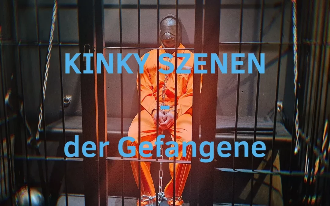 Geschützt: KINKY SZENEN – der Gefangene